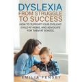 Dyslexia: From Struggle to Success