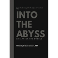 Into the Abyss: Life After the Bubble