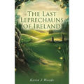 The Last Leprechauns of Ireland