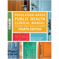 Population-Based Public Health Clinical Manual, Fourth Edition: The Henry Street Model for Nurses