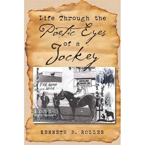 Life Through the Poetic Eyes of a Jockey