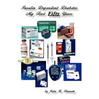 Insulin Dependent Diabetes My First Fifty Years