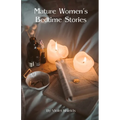 Mature Women's Bedtime Stories