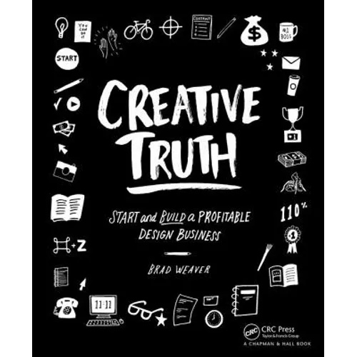 Creative Truth: Start & Build a Profitable Design Business