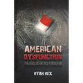 American Dysfunction The Ballad of Alex Walker