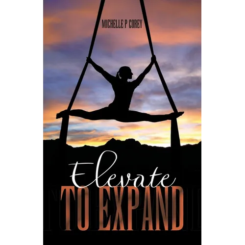 Elevate to Expand