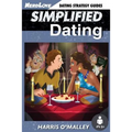 Simplified Dating: The Ultimate Guide To Mastering Dating... Quickly