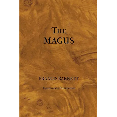 The Magus or Celestial Intelligencer