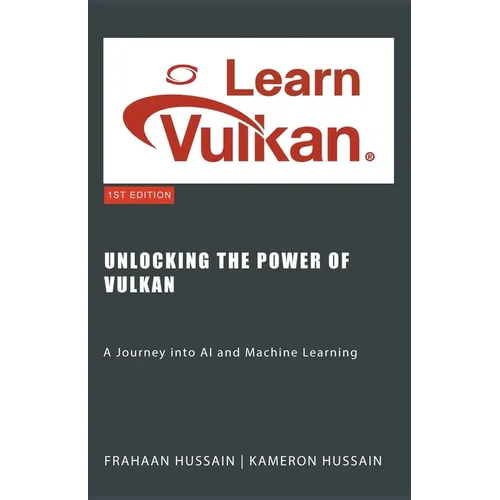 Unlocking the Power of Vulkan: A Journey into AI and Machine Learning