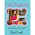 Eat & Play the Part: Entertaining with the Flair