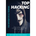 Top Hacking Techniques & Terms: A must knowledge for everyone to stay protected from cyber attacks