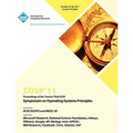 SOSP 11 Proceedings of the Twenty Third ACM Symposium on Operating Systems Principles