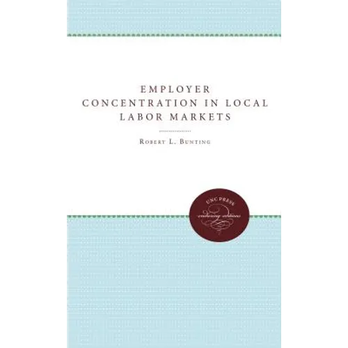 Employer Concentration in Local Labor Markets