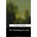 The Trembling of a Leaf