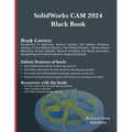SolidWorks CAM 2024 Black Book