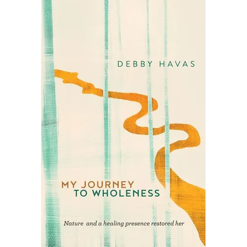 My Journey To Wholeness