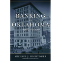 Banking in Oklahoma, 1907-2000