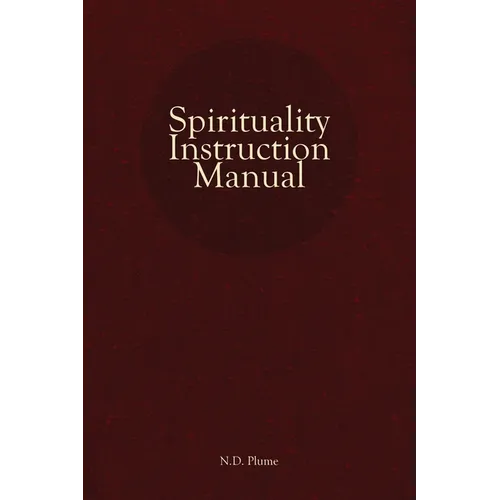 Spirituality Instruction Manual