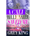 A Cali Billionaire Saved Me 2