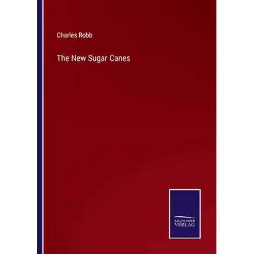 The New Sugar Canes