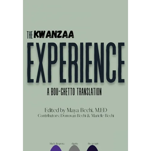 The Kwanzaa Experience: A Bou-Ghetto Translation