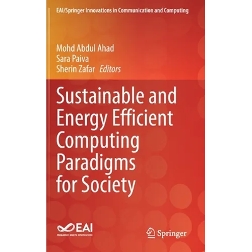 Sustainable and Energy Efficient Computing Paradigms for Society