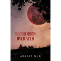 Blood Moon Over Aceh