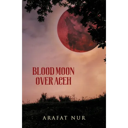 Blood Moon Over Aceh