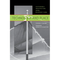 Technology and Place: Sustainable Architecture and the Blueprint Farm - Paperback