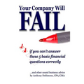 YOUR COMPANY WILL FAIL if you can't answer these 5 basic financial questions correctly