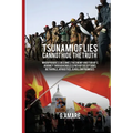 A Tsunami of Lies Cannot Hide the Truth