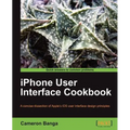 iPhone User Interface Cookbook