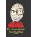 The Encyclopedia of Black Inventors