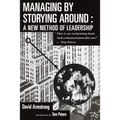 Managing by Storying Around