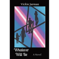 Whatever Will Be