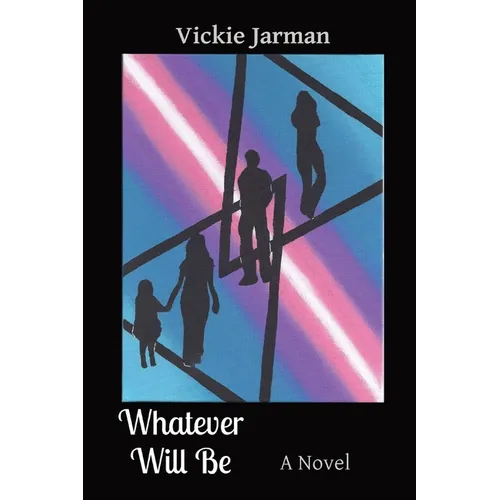 Whatever Will Be