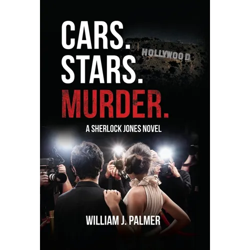 Cars. Stars. Murder.: A Sherlock Jones Novel