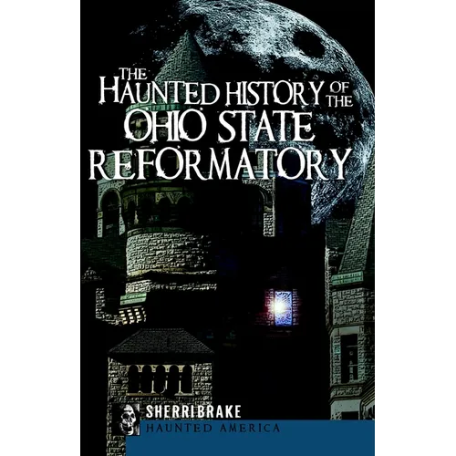 The Haunted History of the Ohio State Reformatory