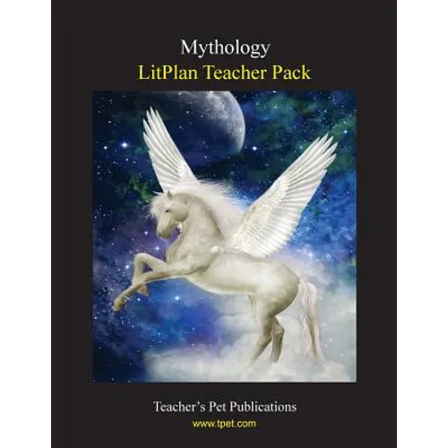 Litplan Teacher Pack: Mythology