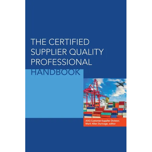 The Certified Supplier Quality Professional Handbook