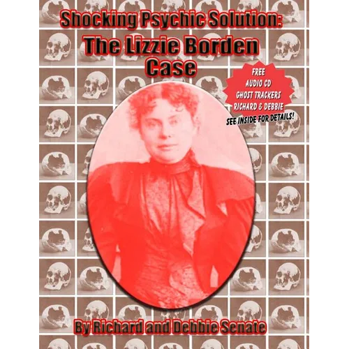 Shocking Psychic Solution: The Lizzie Borden Case