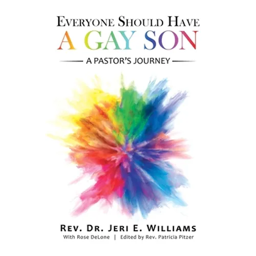 Everyone Should Have a Gay Son: A Pastor's Journey