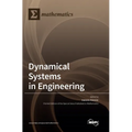 Dynamical Systems in Engineering