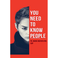 You Need to Know People