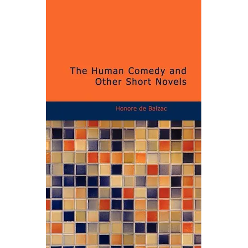 The Human Comedy and Other Short Novels