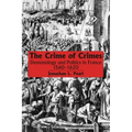 The Crime of Crimes: Demonology and Politics in France, 1560-1620