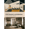Performing Modernism: A Jewish Avant-Garde in Bucharest