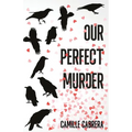 Our Perfect Murder