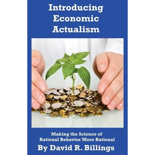 Introducing Economic Actualism 2nd edition