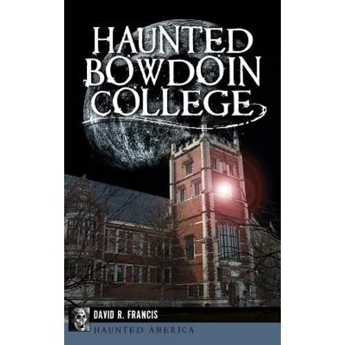 Haunted Bowdoin College